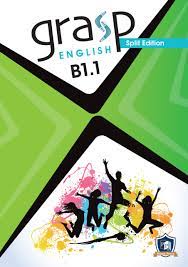 GRASP ENGLISH SPLIT EDITION B1.1