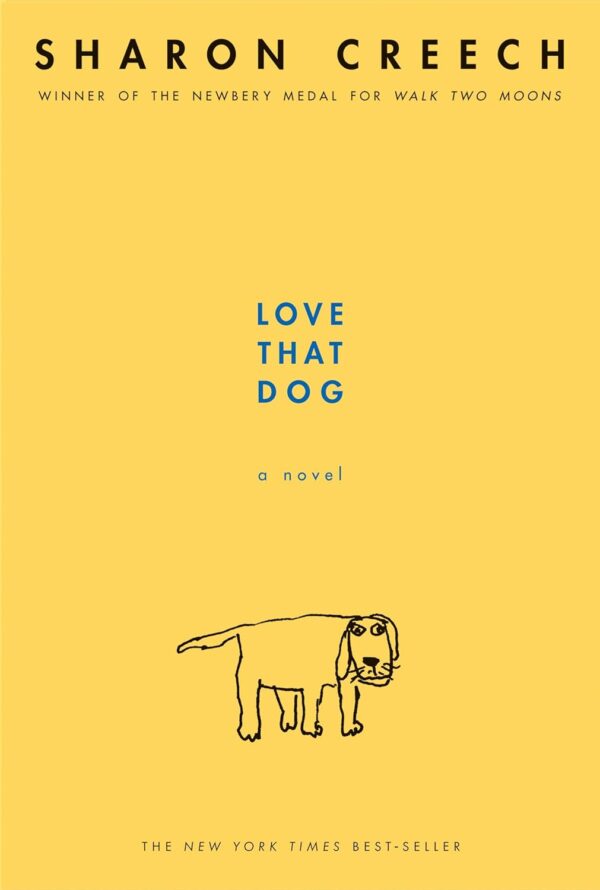 Love That Dog by  Sharon Creech