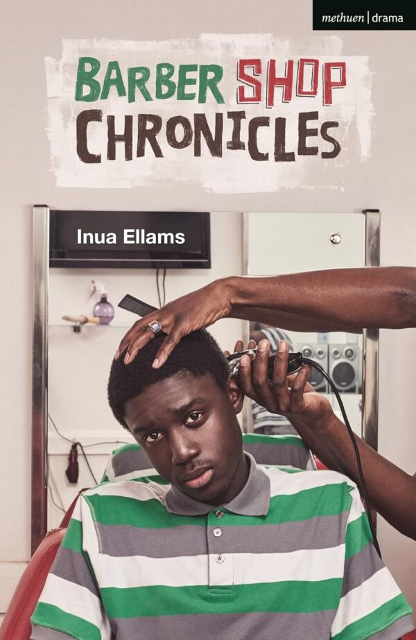 Barber Shop Chronicles – Inua Ellams