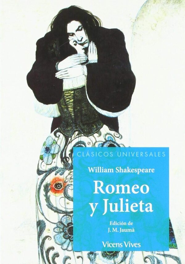 ROMEO Y JULIETA N/E (CLASICOS UNIVERSALES)**