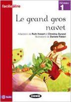 LE GRAND GROS NAVET